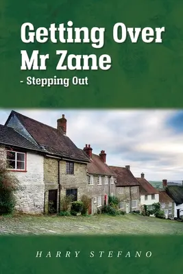 Ako sa dostať cez pána Zanea - Stepping Out - Getting Over Mr Zane - Stepping Out