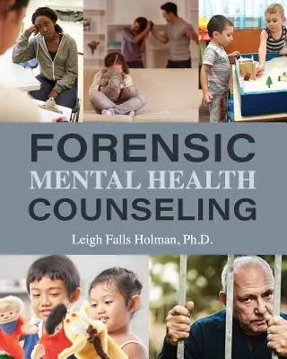 Forenzné poradenstvo v oblasti duševného zdravia - Forensic Mental Health Counseling