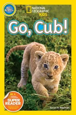 Choď, mláďa! - Go, Cub!