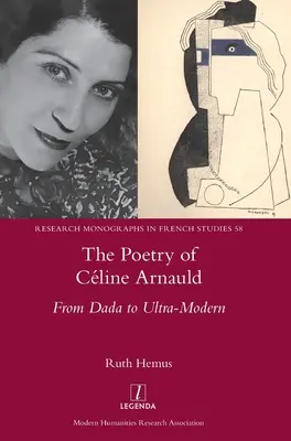 Poézia Cline Arnauld: Od dadaizmu k ultramoderne - The Poetry of Cline Arnauld: From Dada to Ultra-Modern