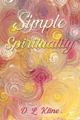 Jednoduchá spiritualita - Simple Spirituality