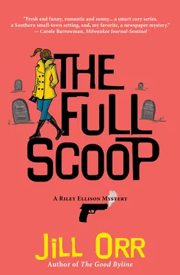 Úplné zistenie: Záhada Riley Ellisonovej - The Full Scoop: A Riley Ellison Mystery