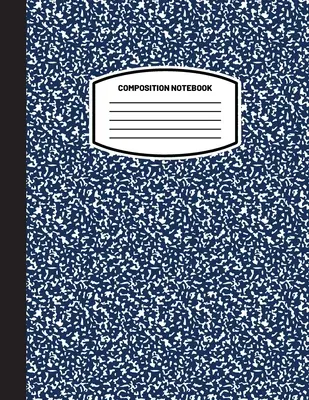 Classic Composition Notebook: (8.5x11) Wide Ruled Lined Paper Notebook Journal (Dark Blue) (Zápisník pre deti, mládež, študentov, dospelých) Späť na Scho - Classic Composition Notebook: (8.5x11) Wide Ruled Lined Paper Notebook Journal (Dark Blue) (Notebook for Kids, Teens, Students, Adults) Back to Scho