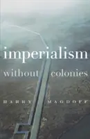 Imperializmus bez kolónií - Imperialism Without Colonies