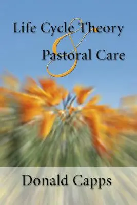 Teória životného cyklu a pastoračná starostlivosť - Life Cycle Theory and Pastoral Care
