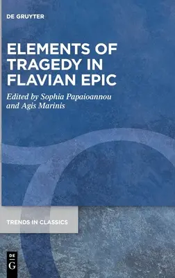Prvky tragédie vo flaviovskej epike - Elements of Tragedy in Flavian Epic
