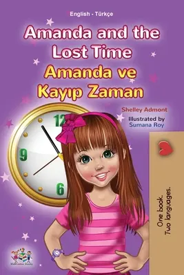 Amanda a stratený čas (anglicko-turecká dvojjazyčná kniha pre deti) - Amanda and the Lost Time (English Turkish Bilingual Children's Book)
