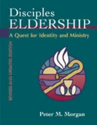 Učiteľské staršovstvo: Hľadanie identity a služby - Disciples Eldership: A Quest for Identity and Ministry
