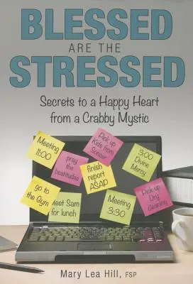 Blahoslavení sú tí, ktorí sú v strese - Blessed Are the Stressed