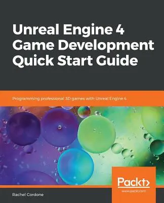 Stručná príručka pre vývoj hier v Unreal Engine 4 - Unreal Engine 4 Game Development Quick Start Guide