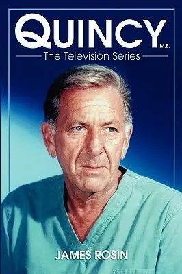 Quincy M.E., televízny seriál - Quincy M.E., the Television Series