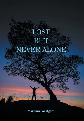 Stratený, ale nikdy nie sám - Lost But Never Alone