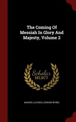 Príchod Mesiáša v sláve a majestáte, 2. diel - The Coming of Messiah in Glory and Majesty, Volume 2