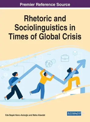 Rétorika a sociolingvistika v čase globálnej krízy - Rhetoric and Sociolinguistics in Times of Global Crisis