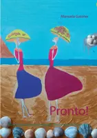 Pronto! Die italienische Grammatik. Theorie und bungen - Pronto!: Die italienische Grammatik. Theorie und bungen