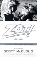 Zot! Zot: kompletná čiernobiela zbierka: 1987-1991 - Zot!: The Complete Black and White Collection: 1987-1991