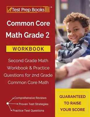 Common Core Math Grade 2 Workbook: Pracovná učebnica matematiky pre 2. ročník a cvičné otázky pre 2. ročník matematiky Common Core - Common Core Math Grade 2 Workbook: Second Grade Math Workbook & Practice Questions for 2nd Grade Common Core Math