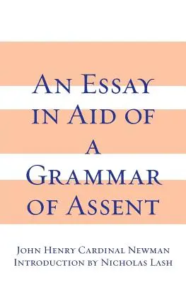 Esej na pomoc gramatike súhlasu - An Essay in Aid of a Grammar of Assent