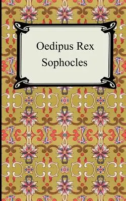 Oidipus Rex - Oedipus Rex