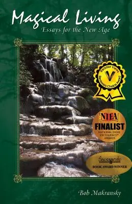 Magický život: Eseje pre nový vek - Magical Living: Essays for the New Age