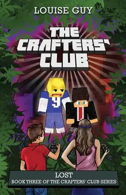 Stratený: tretia kniha série The Crafters' Club - Lost: Book Three of The Crafters' Club Series