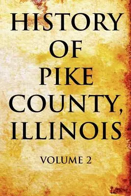História okresu Pike, Illinois - History of Pike County, Illinois