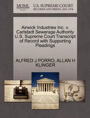 Airwick Industries Inc. V. Carlstadt Sewerage Authority US Supreme Court Transcript of Record with Supporting Pleadings - Airwick Industries Inc. V. Carlstadt Sewerage Authority U.S. Supreme Court Transcript of Record with Supporting Pleadings