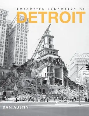 Zabudnuté pamiatky Detroitu - Forgotten Landmarks of Detroit