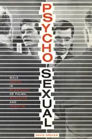 Psychosexualita: Mužská túžba u Hitchcocka, de Palmu, Scorseseho a Friedkina - Psycho-Sexual: Male Desire in Hitchcock, de Palma, Scorsese, and Friedkin