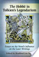 Hobit a Tolkienova mytológia: Eseje o revíziách a vplyvoch - The Hobbit and Tolkien's Mythology: Essays on Revisions and Influences