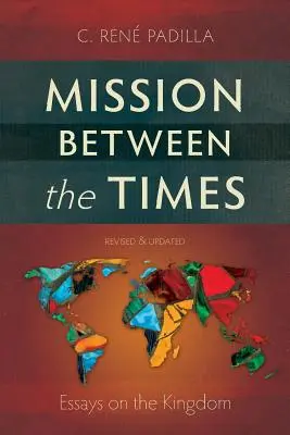 Misia medzi časmi: Eseje o kráľovstve - Mission Between the Times: Essays on the Kingdom