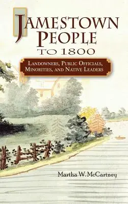 Jamestown People to 1800: Vlastníci pôdy, verejní činitelia, menšiny a domorodí vodcovia - Jamestown People to 1800: Landowners, Public Officials, Minorities, and Native Leaders