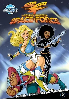 Stormy Daniels: Vesmírna sila č. 2 - Stormy Daniels: Space Force #2