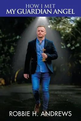 Ako som stretol svojho strážneho anjela - How I Met My Guardian Angel