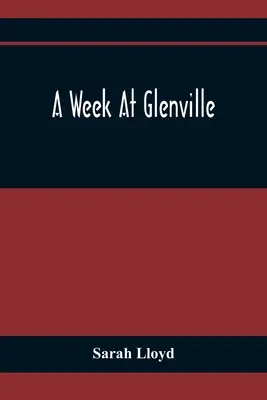 Týždeň v Glenville - A Week At Glenville