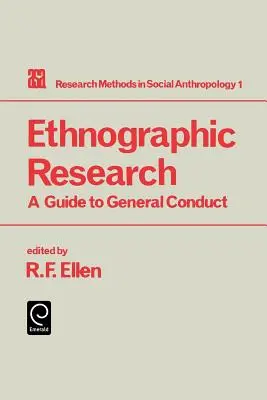 Etnografický výskum: Sprievodca všeobecným postupom - Ethnographic Research: A Guide to General Conduct