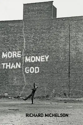 Viac peňazí ako Boh - More Money than God