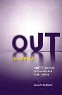 Vonku v Afrike: Organizovanie LGBT v Namíbii a Južnej Afrike - Out in Africa: LGBT Organizing in Namibia and South Africa
