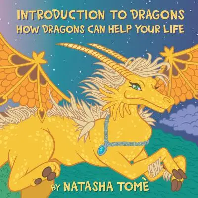 Úvod do drakov: Ako môžu draci pomôcť vášmu životu - Introduction to Dragons: How Dragons Can Help Your Life