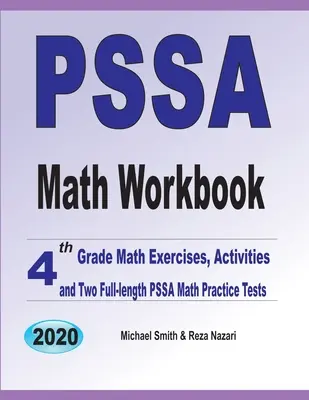 PSSA Math Workbook: Cvičenia z matematiky pre 4. ročník, aktivity a dva plnohodnotné cvičné testy z matematiky PSSA - PSSA Math Workbook: 4th Grade Math Exercises, Activities, and Two Full-Length PSSA Math Practice Tests
