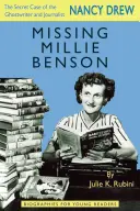 Nezvestná Millie Bensonová: Tajný prípad duchárskej spisovateľky a novinárky Nancy Drewovej - Missing Millie Benson: The Secret Case of the Nancy Drew Ghostwriter and Journalist