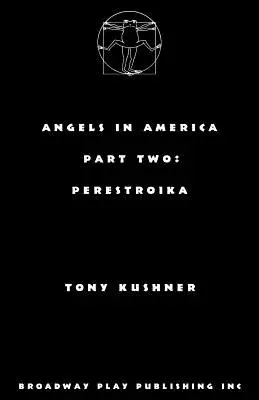 Anjeli v Amerike, druhá časť: Perestrojka - Angels in America, Part Two: Perestroika
