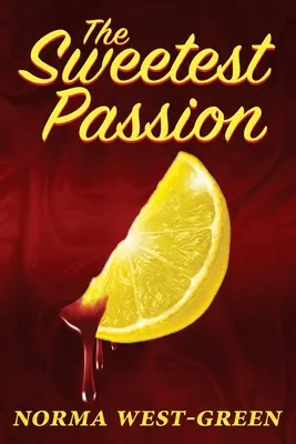 Najsladšia vášeň - The Sweetest Passion