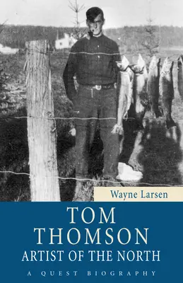 Tom Thomson: Umelec severu - Tom Thomson: Artist of the North