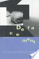 Defacement: Verejné tajomstvo a práca negatívneho - Defacement: Public Secrecy and the Labor of the Negative