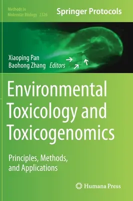 Environmentálna toxikológia a toxikogenomika: Princípy, metódy a aplikácie - Environmental Toxicology and Toxicogenomics: Principles, Methods, and Applications