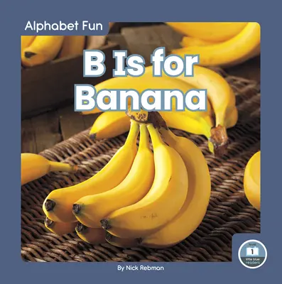 B je banán - B Is for Banana
