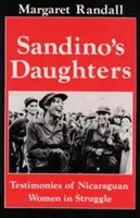 Sandinove dcéry: Svedectvá nikaragujských žien v boji - Sandino's Daughters: Testimonies of Nicaraguan Women in Struggle