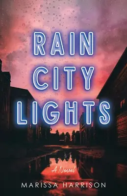 Rain City Lights (Svetlá dažďa) - Rain City Lights