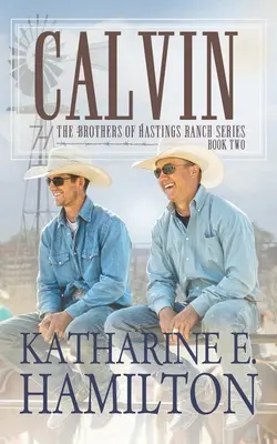 Calvin: Bratia z ranča Hastings, kniha druhá - Calvin: The Brothers of Hastings Ranch Book Two